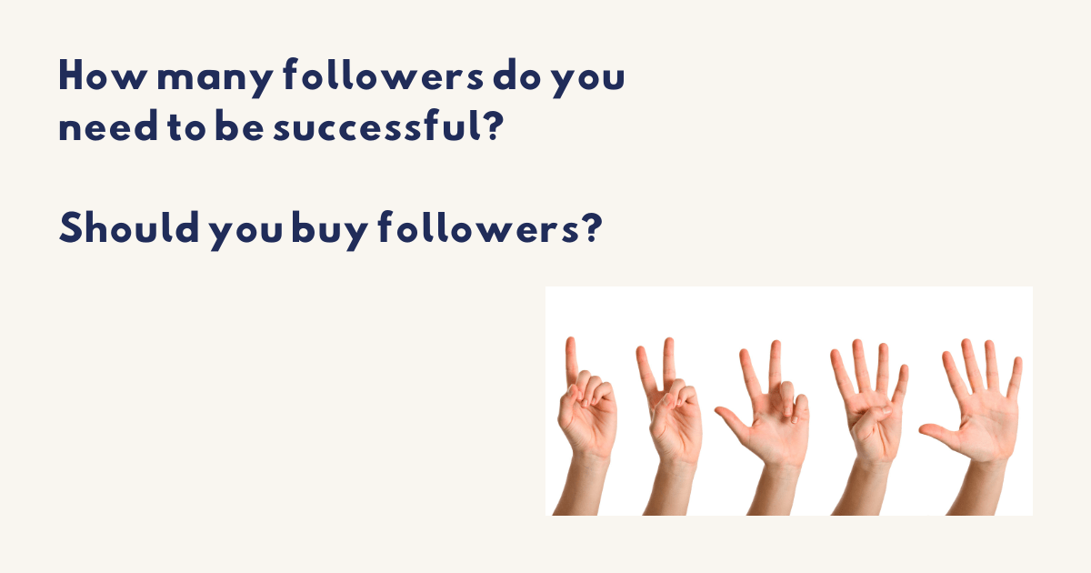 How many followers do you need to be successful?