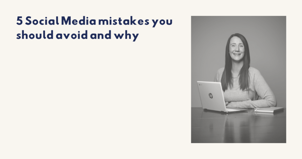 5 mistakes you can avoid making on Social Media. Image includes this text and a black and white image of Helen Revell smiling with her laptop.